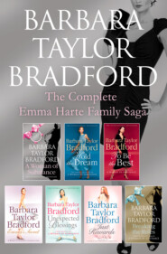 бесплатно читать книгу The Emma Harte 7-Book Collection: A Woman of Substance, Hold the Dream, To Be the Best, Emma’s Secret, Unexpected Blessings, Just Rewards, Breaking the Rules автора Barbara Taylor Bradford