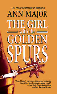 бесплатно читать книгу The Girl with the Golden Spurs автора Ann Major