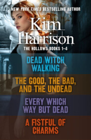 бесплатно читать книгу The Hollows Series Books 1-4 автора Ким Харрисон