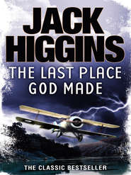 бесплатно читать книгу The Last Place God Made автора Jack Higgins