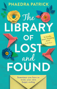 бесплатно читать книгу The Library of Lost and Found автора Phaedra Patrick