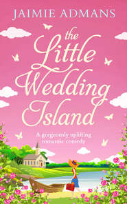бесплатно читать книгу The Little Wedding Island: the perfect holiday beach read for 2018 автора Jaimie Admans
