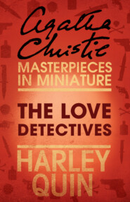 бесплатно читать книгу The Love Detectives: An Agatha Christie Short Story автора Агата Кристи