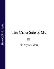 бесплатно читать книгу The Other Side of Me автора Сидни Шелдон