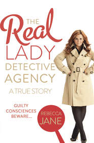 бесплатно читать книгу The Real Lady Detective Agency: A True Story автора Rebecca Jane