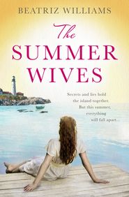 бесплатно читать книгу The Summer Wives: Epic page-turning romance perfect for the beach автора Beatriz Williams