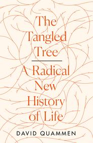 бесплатно читать книгу The Tangled Tree: A Radical New History of Life автора David Quammen