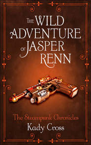 бесплатно читать книгу The Wild Adventure of Jasper Renn автора Kady Cross