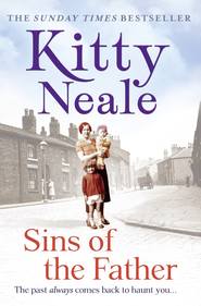 бесплатно читать книгу Sins of the Father автора Kitty Neale