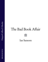 бесплатно читать книгу The Bad Book Affair автора Ian Sansom