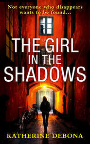 бесплатно читать книгу The Girl in the Shadows автора Katherine Debona