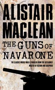 бесплатно читать книгу The Guns of Navarone автора Alistair MacLean