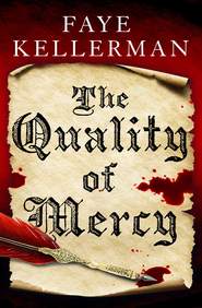 бесплатно читать книгу The Quality of Mercy автора Faye Kellerman