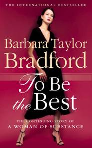 бесплатно читать книгу To Be the Best автора Barbara Taylor Bradford