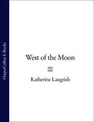 бесплатно читать книгу West of the Moon автора Katherine Langrish