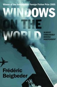 бесплатно читать книгу Windows on the World автора Frédéric Beigbeder