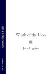 бесплатно читать книгу Wrath of the Lion автора Jack Higgins