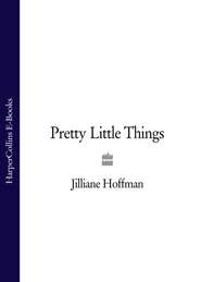 бесплатно читать книгу Pretty Little Things автора Jilliane Hoffman