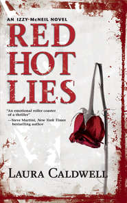 бесплатно читать книгу Red Hot Lies автора Laura Caldwell