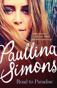 бесплатно читать книгу Road to Paradise автора Paullina Simons