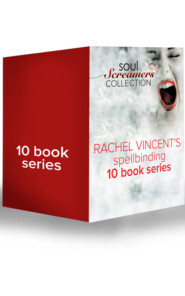 бесплатно читать книгу Soul Screamers Collection автора Rachel Vincent