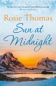 бесплатно читать книгу Sun at Midnight автора Rosie Thomas