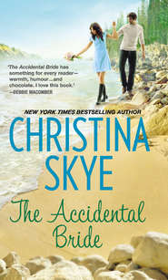 бесплатно читать книгу The Accidental Bride автора Christina Skye