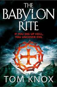 бесплатно читать книгу The Babylon Rite автора Tom Knox