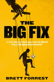 бесплатно читать книгу The Big Fix автора Brett Forrest