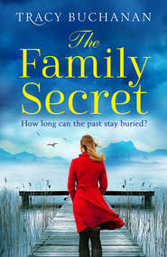 бесплатно читать книгу The Family Secret автора Tracy Buchanan
