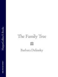 бесплатно читать книгу The Family Tree автора Barbara Delinsky