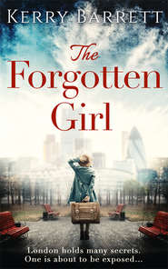 бесплатно читать книгу The Forgotten Girl автора Kerry Barrett