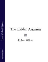 бесплатно читать книгу The Hidden Assassins автора Robert Wilson