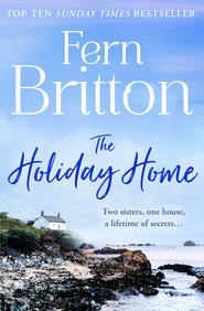 бесплатно читать книгу The Holiday Home автора Fern Britton
