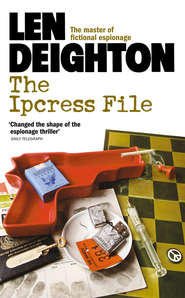 бесплатно читать книгу The Ipcress File автора Len Deighton