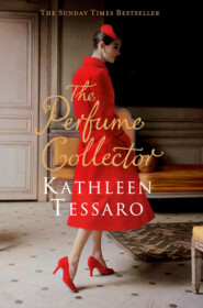 бесплатно читать книгу The Perfume Collector автора Kathleen Tessaro