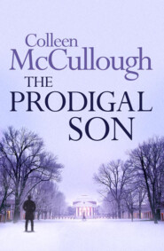 бесплатно читать книгу The Prodigal Son автора Колин Маккалоу
