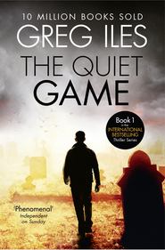 бесплатно читать книгу The Quiet Game автора Greg Iles