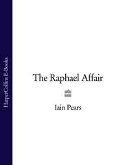 бесплатно читать книгу The Raphael Affair автора Iain Pears