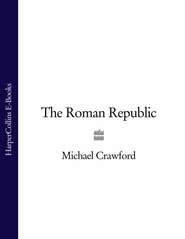 бесплатно читать книгу The Roman Republic автора Michael Crawford