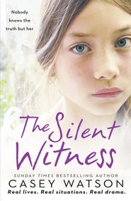 бесплатно читать книгу The Silent Witness автора Casey Watson