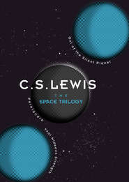 бесплатно читать книгу The Space Trilogy автора Клайв Льюис