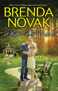 бесплатно читать книгу When We Touch автора Brenda Novak