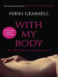 бесплатно читать книгу With My Body автора Nikki Gemmell