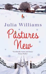 бесплатно читать книгу Pastures New автора Julia Williams