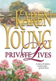бесплатно читать книгу Private Lives автора Karen Young