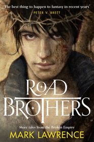 бесплатно читать книгу Road Brothers автора Mark Lawrence