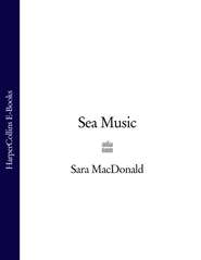 бесплатно читать книгу Sea Music автора Sara MacDonald