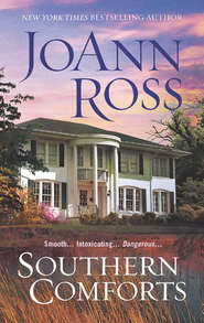 бесплатно читать книгу Southern Comforts автора JoAnn Ross