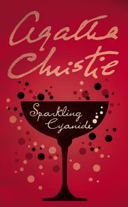 бесплатно читать книгу Sparkling Cyanide автора Агата Кристи